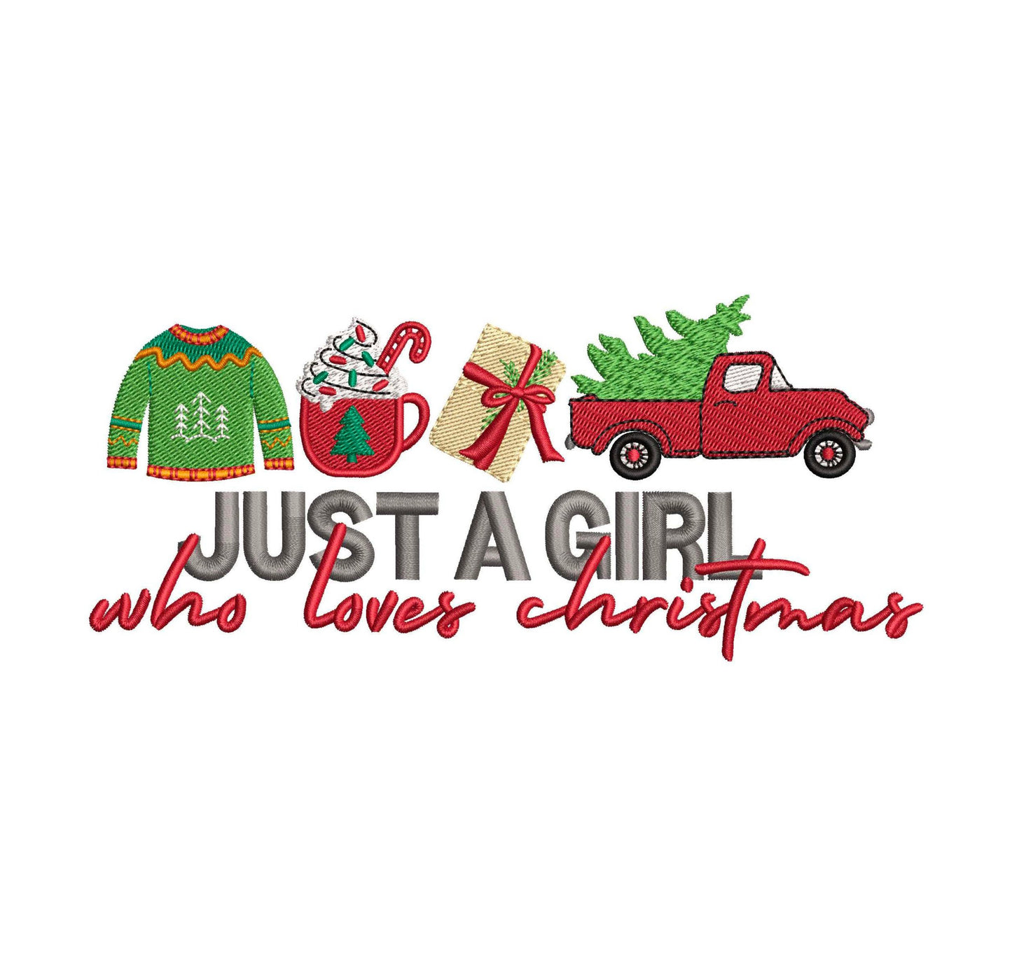 Just A Girl Who Loves Christmas Machine Embroidery File | 6 sizes