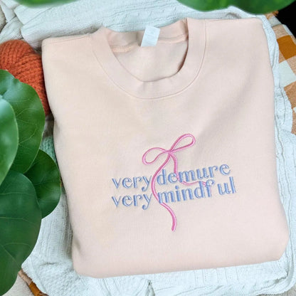 Very Demure Very Mindful EMBROIDERED Sweatshirt Crewneck or Hoodie